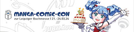 Manga-Comic-Con 21. bis 24. März 2024
